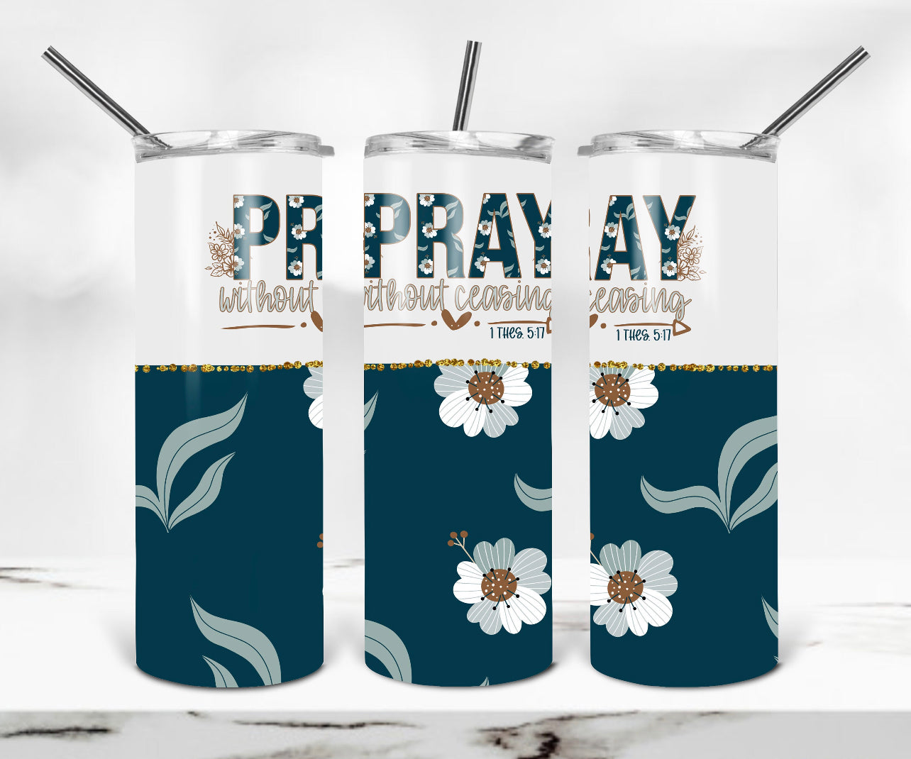 Pray without ceasing tumbler