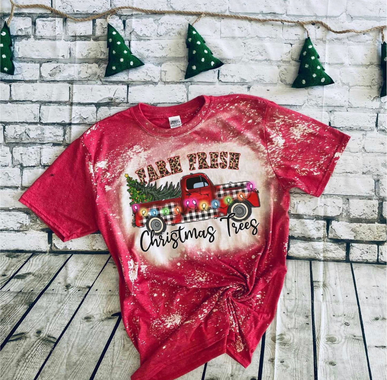 Farm fresh christmas trees bleached tee
