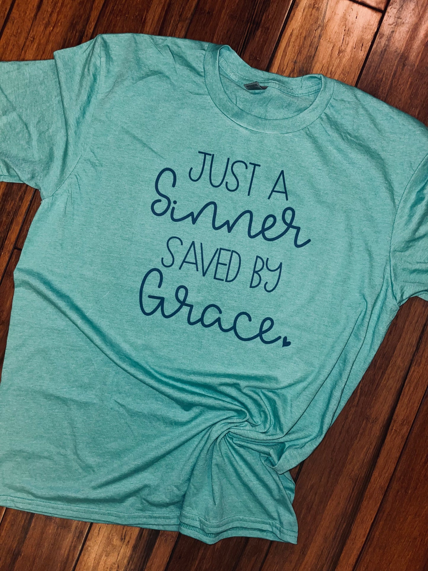 Just a sinner saved by grace tee