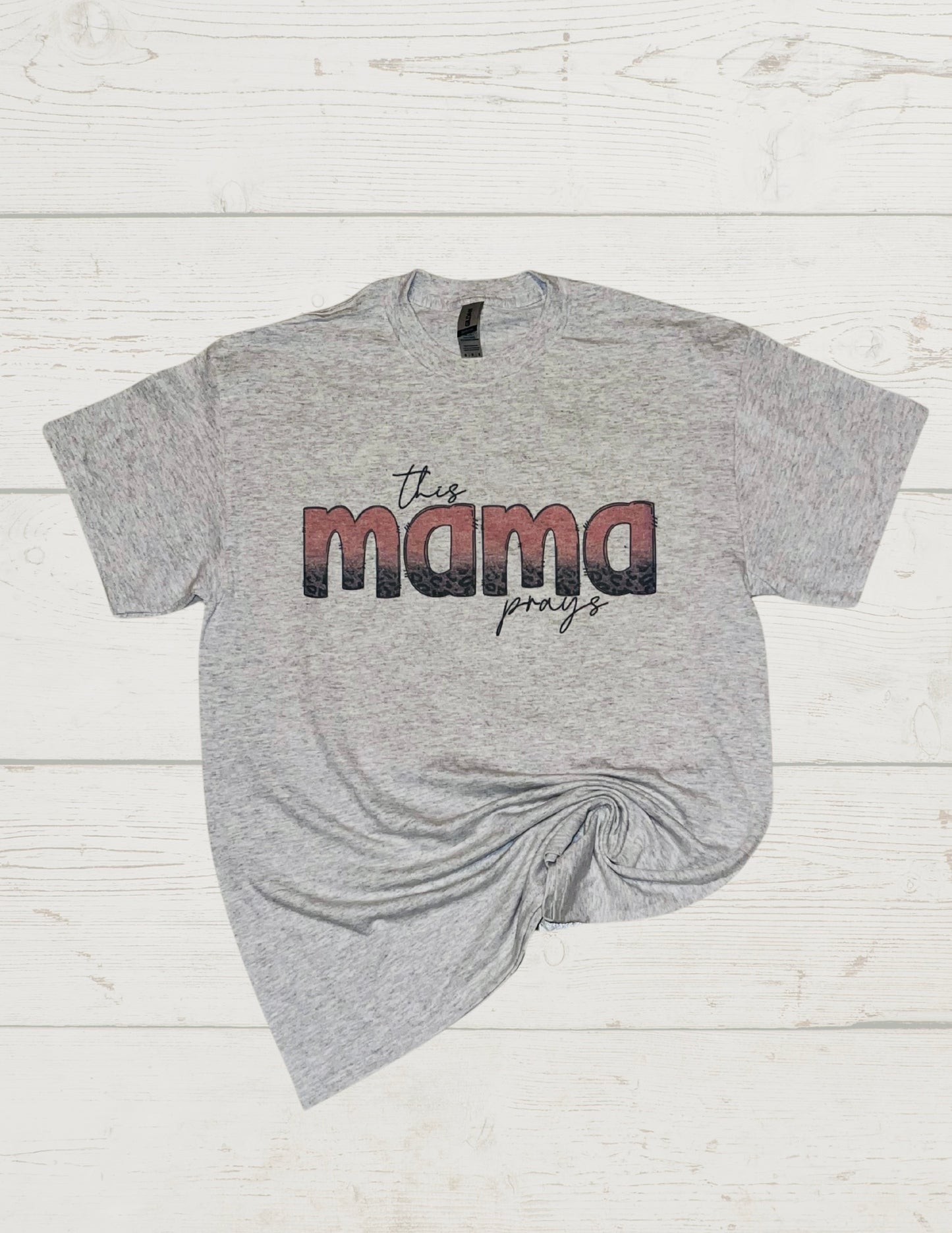 This mama prays tee