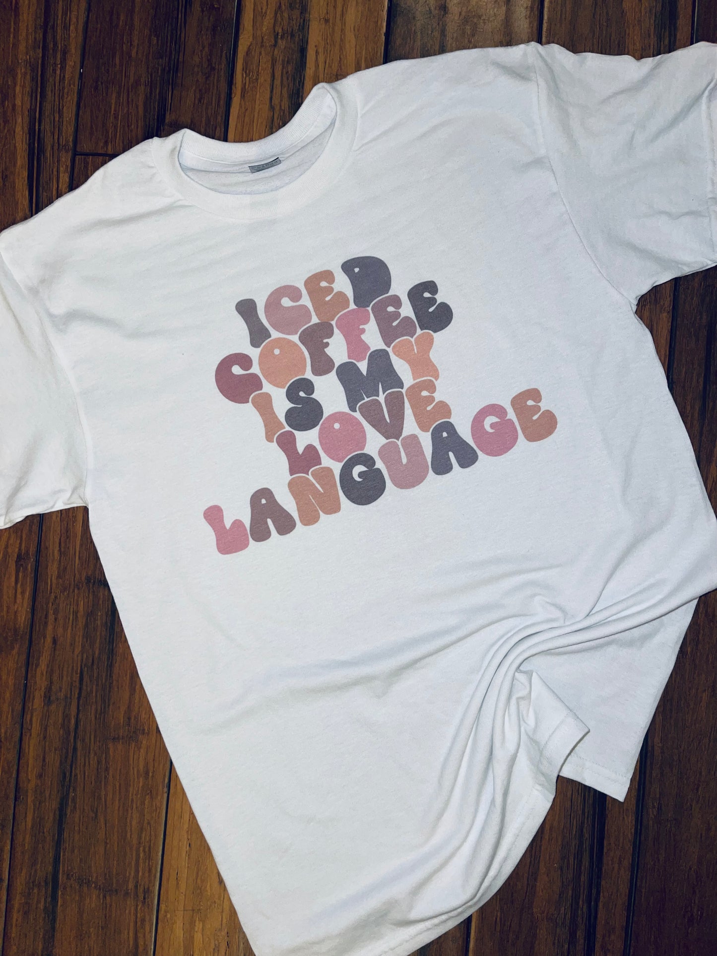 Iced coffee is my love language tee