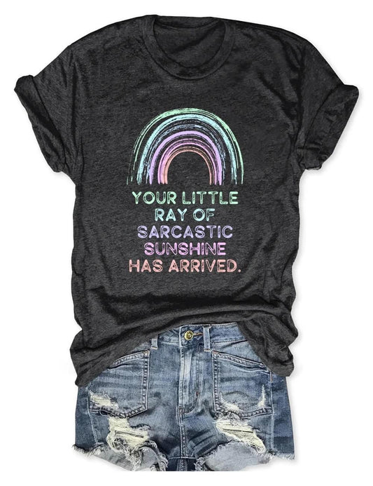 Your little ray of sarcastic sunshine tee