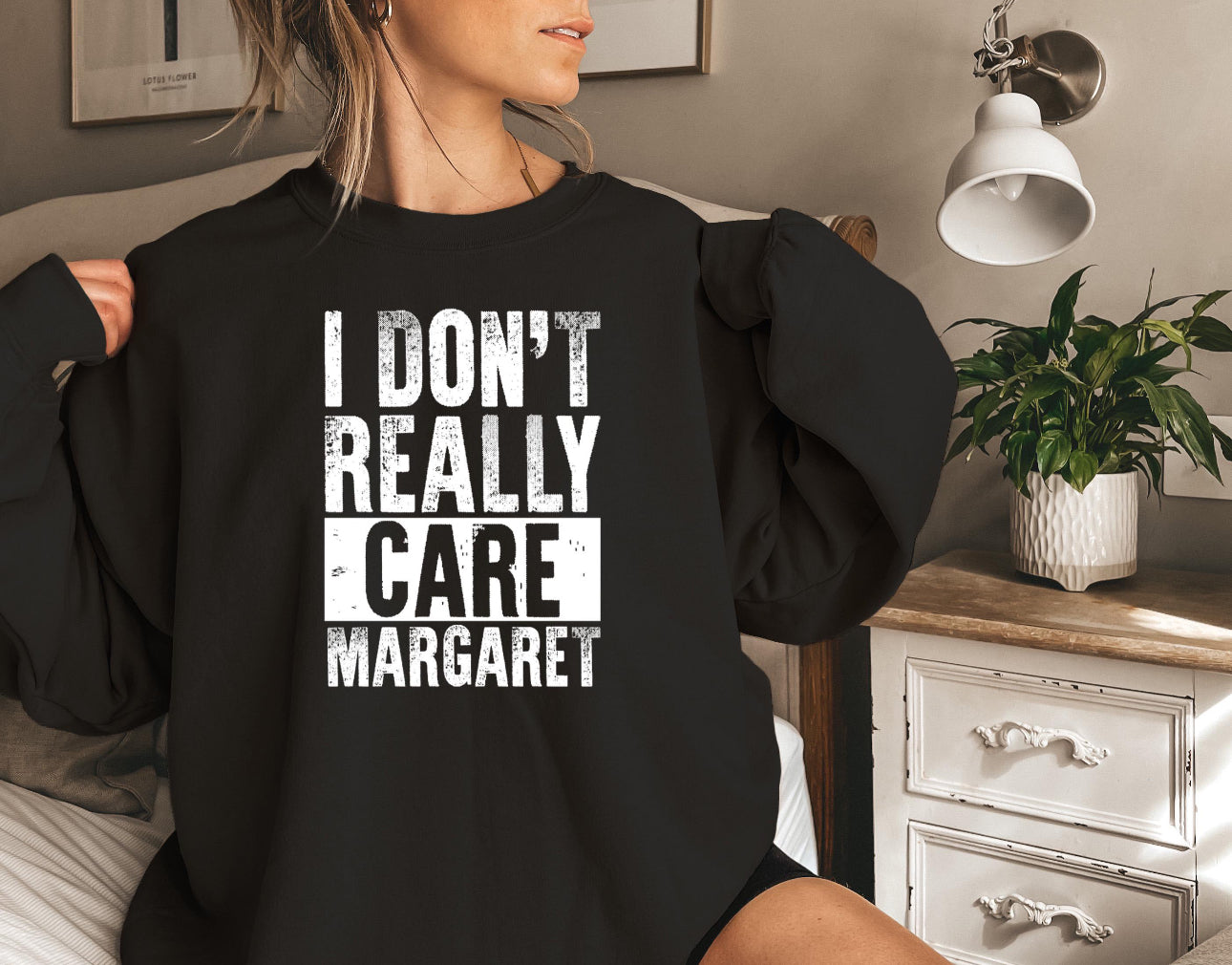 I don’t really care Margaret shirt