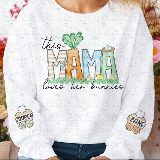 This mama loves her bunnies sweatshirt