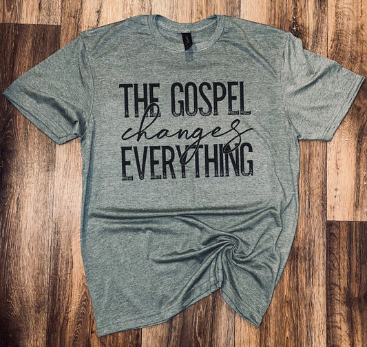 The gospel changes everything