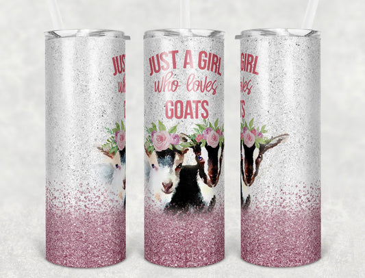 Just a girl who loves goats tumbler