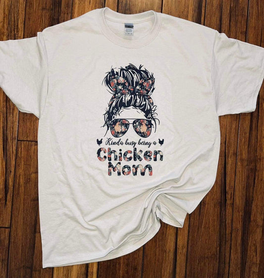 Kinda busy being a chicken mom tee