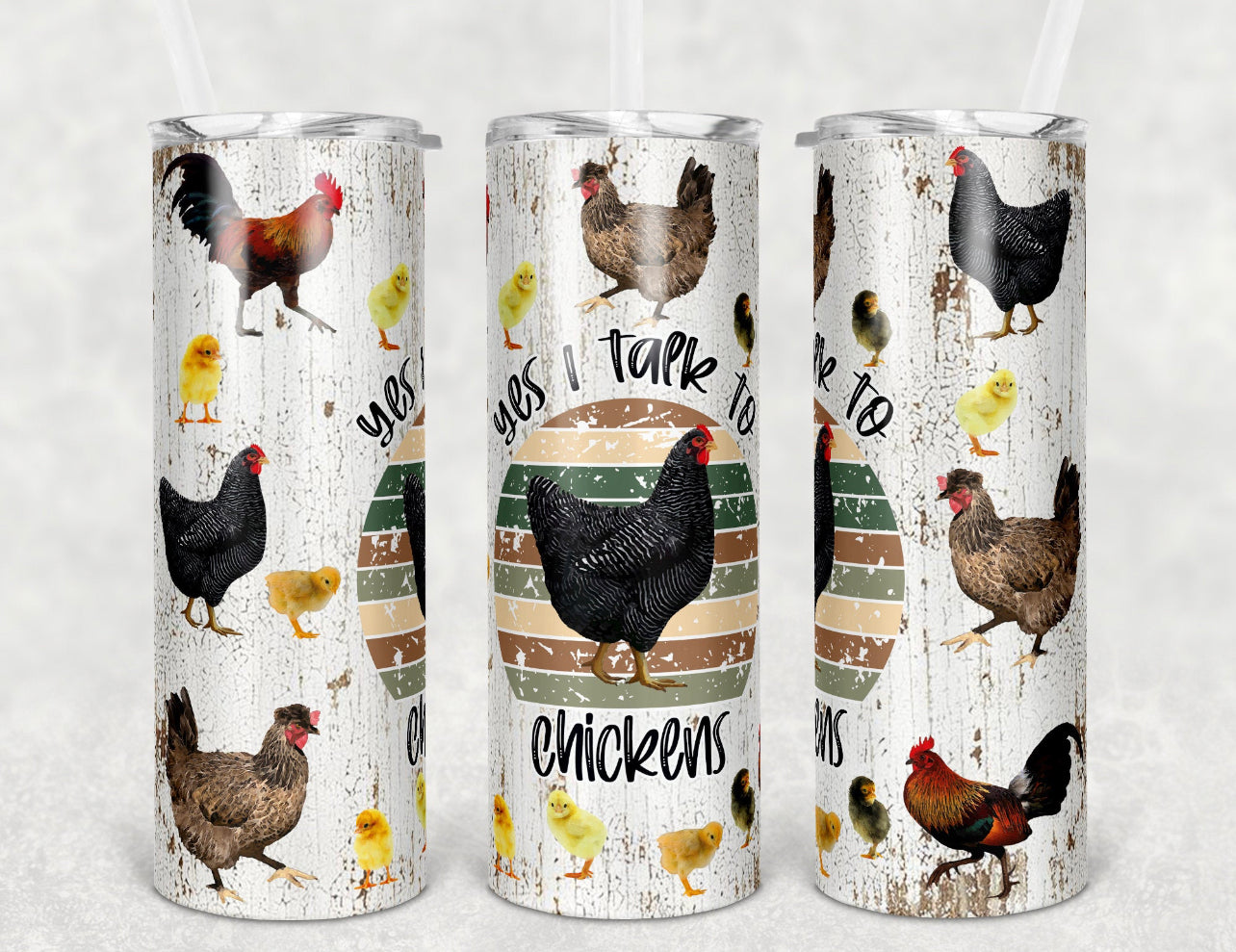 Yes I talk to chickens tumbler