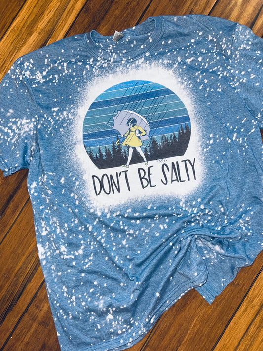 Don’t be salty bleached tee