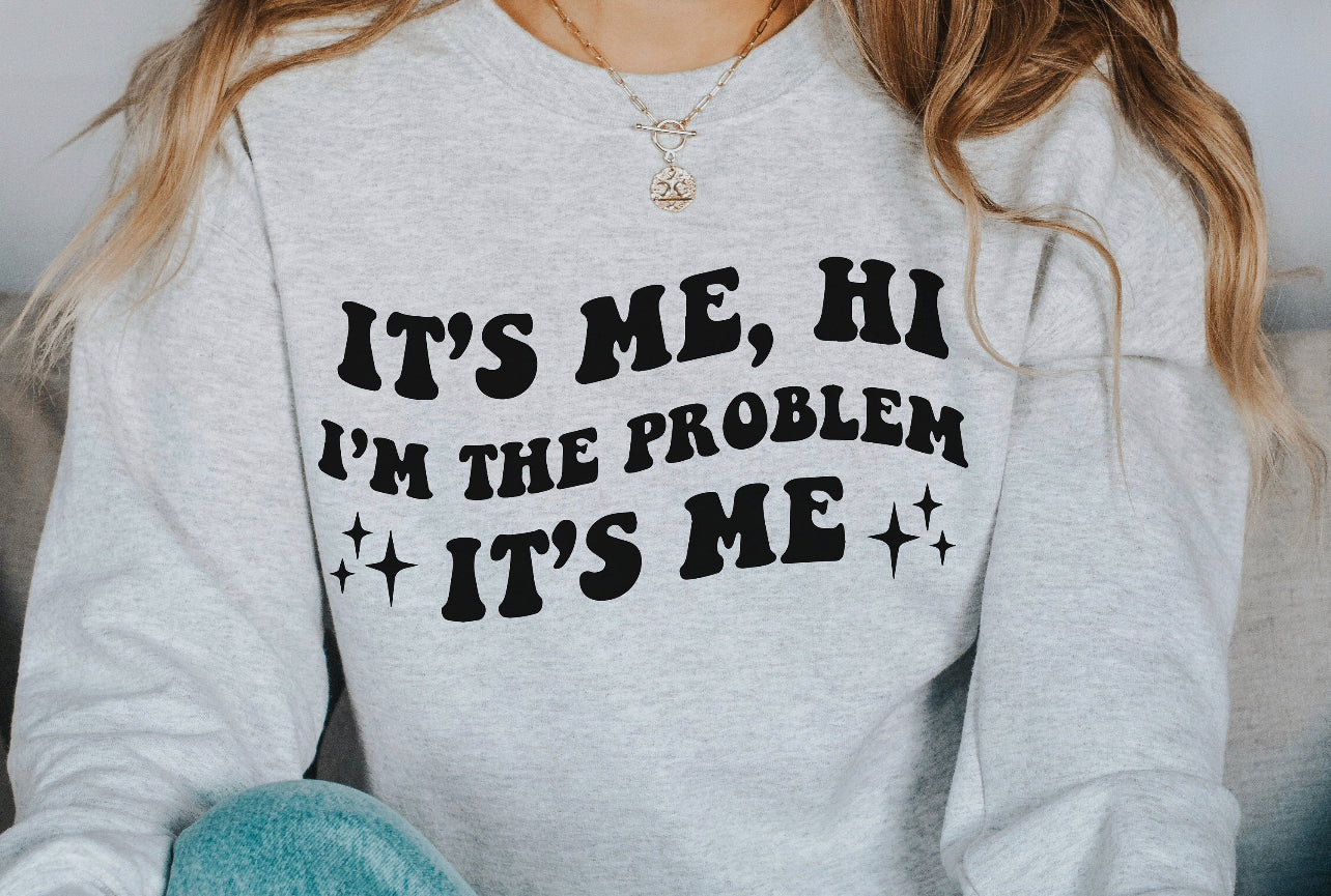 It’s me hi, I’m the problem it’s me